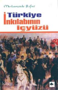 Türkiye İnkılabının İçyüzü