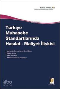Türkiye Muhasebe Standartlarında Hasılat-Maliyet İlişkisi