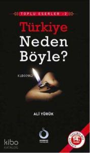 Türkiye Neden Böyle?
