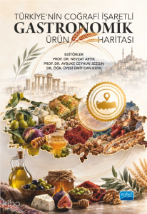 Türkiye’nin Coğrafi İşaretli Gastronomik Ürün Haritası