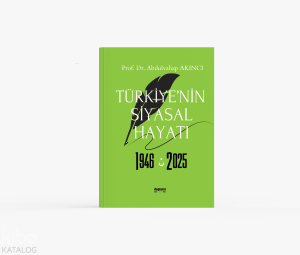 Türkiye’nin Siyasal Hayatı 1946 - 2025