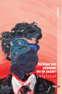 Türkiye’nin Yaşayan En İyi Yazarı