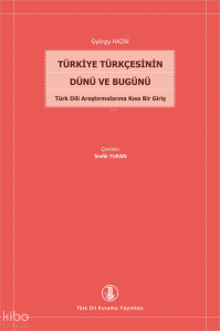 Türkiye Türkçesinin Dünü ve Bugünü