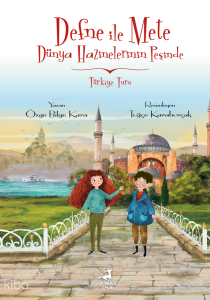 Türkiye Turu;Defne İle Mete Dünya Hazinelerinin Peşinde Yedinci Kitap