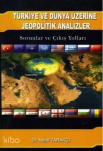Türkiye ve Dünya Üzerine Jeopolitik Analizler