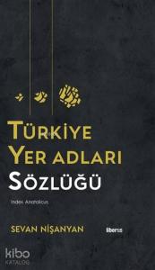 Türkiye Yer Adları Sözlüğü (Ciltli)