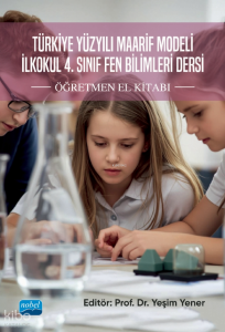Türkiye Yüzyılı Maarif Modeli İlkokul 4. Sınıf Fen Bilimleri Dersi Öğretmen El Kitabı