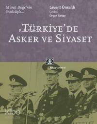 Türkiye'de Asker ve Siyaset