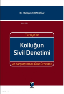 Türkiye'de Kolluğun Sivil Denetimi ve Karşılaştırmalı Ülke Örnekleri