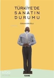 Türkiye'de Sanatın Durumu