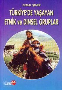 Türkiye'de Yaşayan Etnik ve Dinsel Gruplar