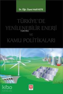 Türkiye'de Yenilenebilir Enerji ve Kamu Politikaları