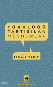 Türklüğü Tartışılan Meşhurlar