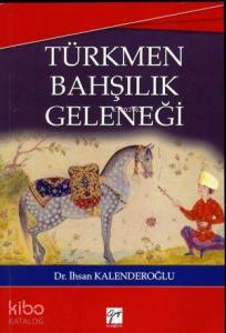 Türkmen Bahşılık Geleneği