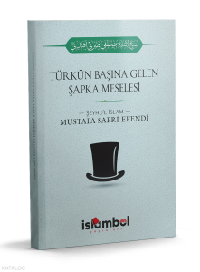 Türk'ün Başına Gelen Şapka Meseesi