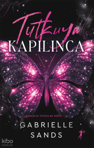 Tutkuya Kapılınca;Karanlık Tutkular Serisi - 2