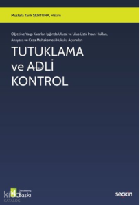 Tutuklama ve Adli Kontrol