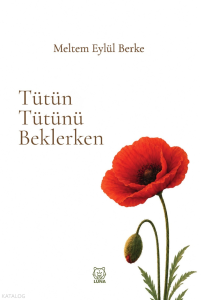 Tütün Tütünü Beklerken