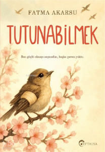 Tutunabilmek