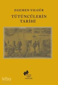 Tütüncülerin Tarihi
