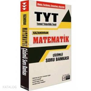TYT Kazandıran Matematik Çözümlü Soru Bankası