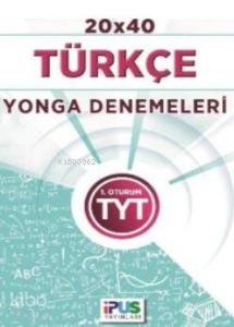 TYT Türkçe 20 x 40 Yoga Denemeleri 1. Oturum
