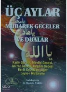 Üç Aylar Mübarek Geceler ve Dualar (Cep Boy)