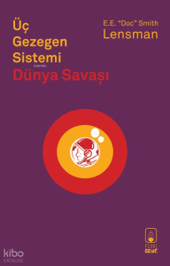 Üç Gezegen Sistemi;Dünya Savaşı
