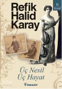 Üç Nesil Üç Hayat