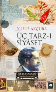 Üç Tarz-ı Siyâset