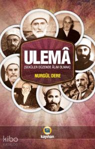 Ulemâ; Seküler Düzende Âlim Olmak