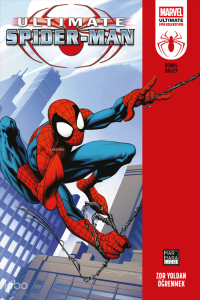 Ultimate Spider-Man Cilt 1;Zor Yoldan Öğrenmek