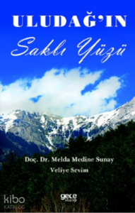 Uludağın Saklı Yüzü