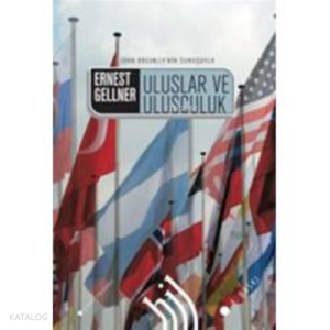 Uluslar ve Ulusçuluk (4. Baskı)