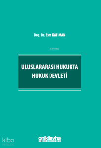 Uluslararası Hukukta Hukuk Devleti