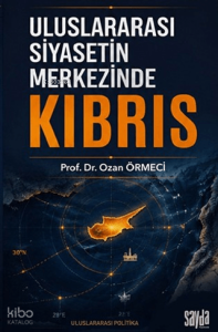 Uluslararası Siyasetin Merkezinde Kıbrıs