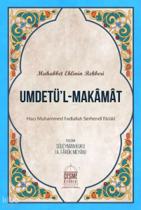 Umdetül Makamat Muhabbet Ehlinin Rehberi