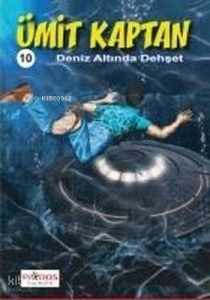 Ümit Kaptan 10 - Deniz Altında Dehşet