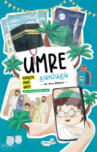 Umre Günlüğü ;Bir Umre Hikâyesi