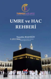 Umre ve Hac Rehberi