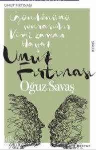 Umut Fırtınası; Gündönümü Sonrasında, Kimi Zaman Hayat