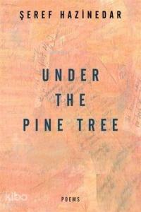 Under The Pine Tree