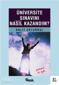 Üniversite Sınavını Nasıl Kazandım?
