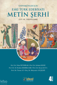 Üniversiteler İçin Eski Türk Edebiyatı Metin Şerhi 17-19. Yüzyıllar