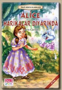 Ünlü Dünya Klasikleri-Alice Harikalar Diyarında