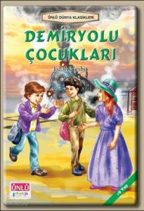 Ünlü Dünya Klasikleri-Demiryolu Çocuklları