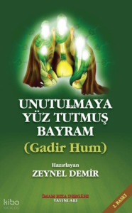 Unutulmaya Yüz Tutmuş Bayram Gadir Hum