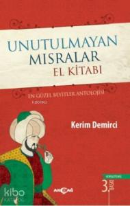 Unutulmayan Mısralar El Kitabı; En Güzel Beyitler Antolojisi