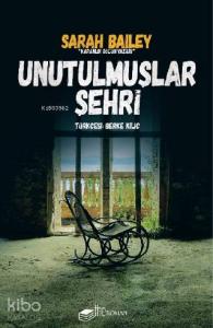 Unutulmuşlar Şehri