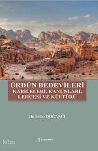 Ürdün Bedevileri: Kabileleri, Kanunları, Lehçesi ve Kültürü